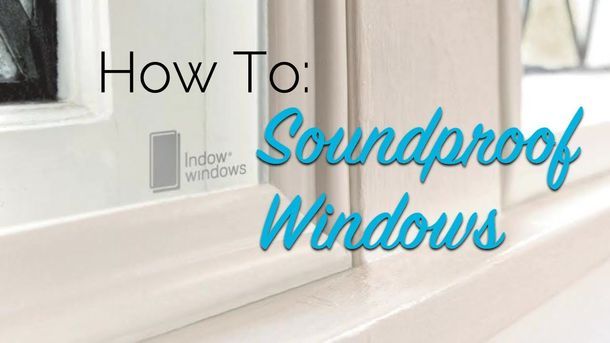 How To Soundproof Windows